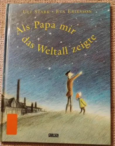 Als Papa mir das Weltall zeigte. Stark, Ulf (Mitwirkender) und Eva (Mitwirkender