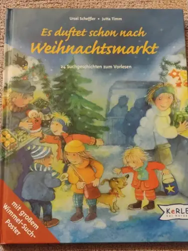 Es duftet schon nach Weihnachtsmarkt - 24 Suchgeschichten zum Vorlesen. Scheffle