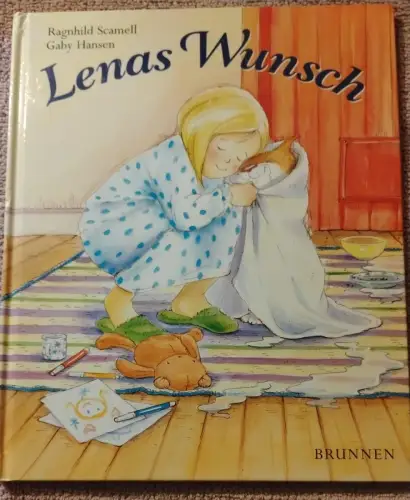 Lenas Wunsch. Scamell, Ragnhild und Gaby Hansen: