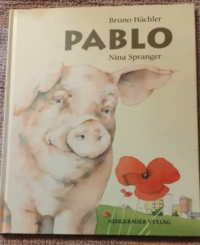 Pablo. Hächler, Bruno und Nina Spranger: