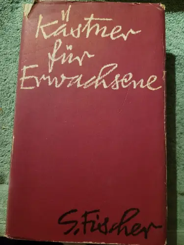 Kästner für Erwachsene Kästner, Erich: