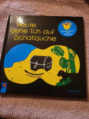 Heute gehe ich auf Schatzsuche. Payr, Annette: