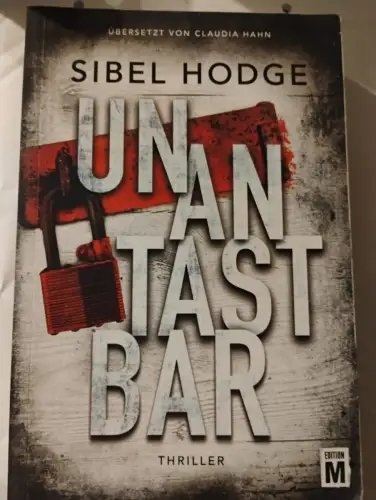 Unantastbar Hodge, Sibel: