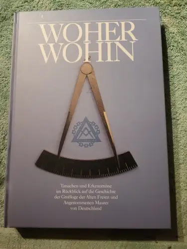 Woher, wohin - Tatsachen und Erkenntnisse im Rückblick auf die Geschichte der Gr