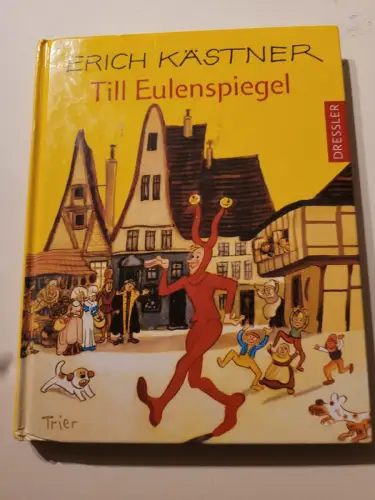 Erich Kästner erzählt Till Eulenspiegel. Kästner, Erich: