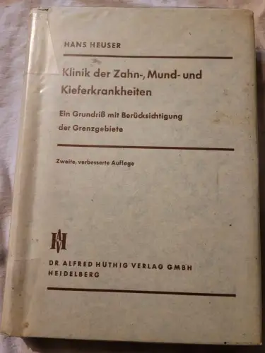 Klinik der Zahn, Mund und Kieferkrankheiten Heuser, Hans:
