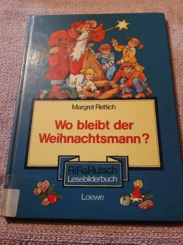 Wo bleibt der Weihnachtsmann?. Rettich, Margret: