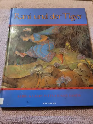 Rani und der Tiger. Pitts, Kerri and Jenny Sands:
