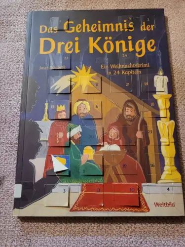 Das Geheimnis der Drei Könige - ein Weihnachtskrimi in 24 Kapiteln. Dirnbeck, Jo