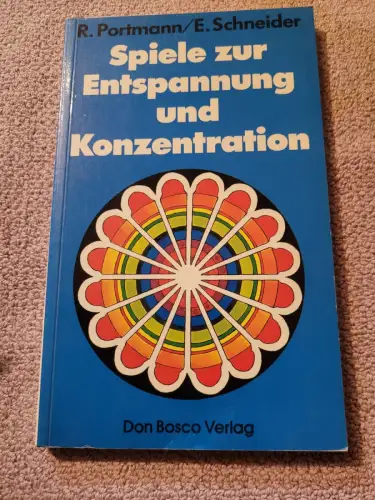 Spiele zur Entspannung und Konzentration. Portmann, Rosemarie and Elisabeth Schn
