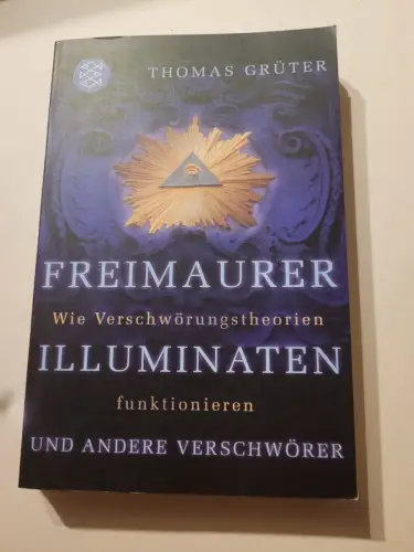 Freimaurer, Illuminaten und andere Verschwörer - wie Verschwörungstheorien funkt