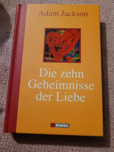 Die zehn Geheimnisse der Liebe. Jackson, Adam J.: