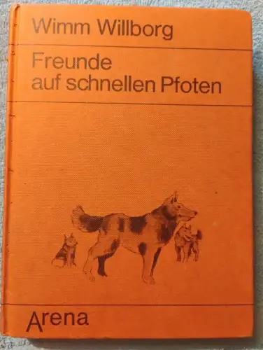 Freunde auf schnellen Pfoten : d. schönsten u. spannendsten Hundegeschichten aus