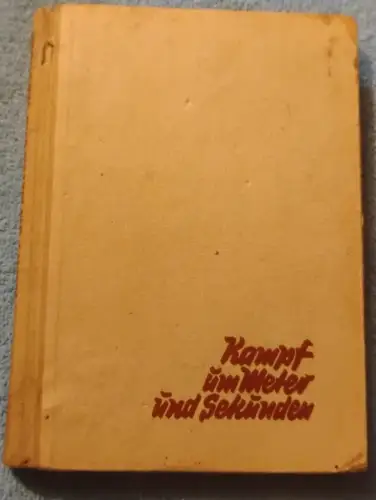 Kampf um Meter und Sekunden. Brauchitsch, Manfred von: