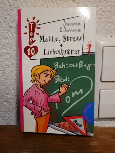 Mathe, Stress & Liebeskummer Irene Zimmermann: