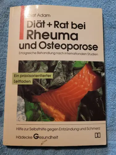 Diät + Rat bei Rheuma und Osteoporose : erfolgreiche Behandlung nach internation