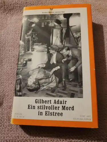 Ein stilvoller Mord in Elstree - Evadne Mounts zweiter Fall. Adair, Gilbert: