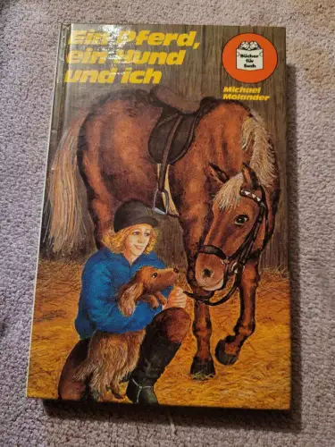 Ein Pferd, ein Hund und ich. Molander, Michael: