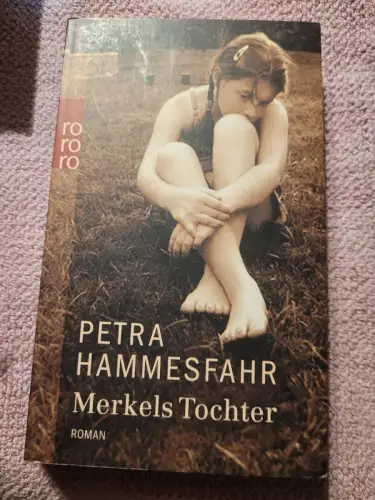 Merkels Tochter Hammesfahr, Petra: