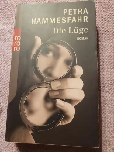 Die Lüge Hammesfahr, Petra: