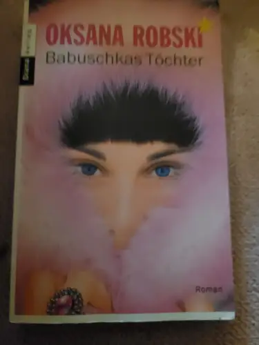 Babuschkas Töchter Robski, Oksana: