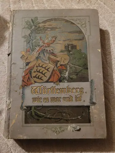 Württemberg wie es war und ist; Teil: Bd. 2.