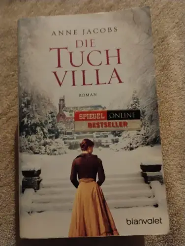 Die Tuchvilla. Jacobs, Anne: