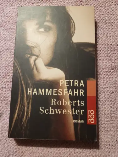 Roberts Schwester Hammesfahr, Petra und Petra :