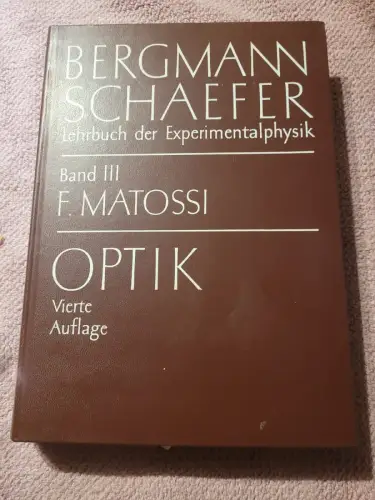 Lehrbuch der Experimentalphysik - Band 3 Bergmann und Schaefer: