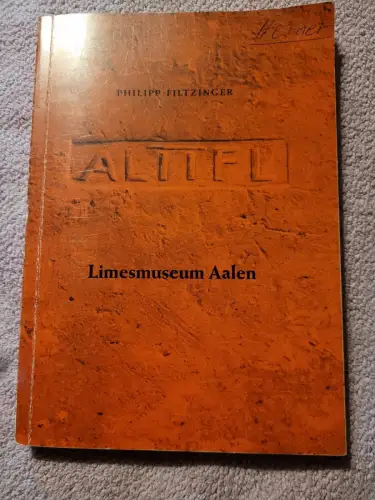 Limesmuseum Aalen Filzinger, Philipp: