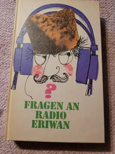 Fragen an Radio Eriwan. Schiff, Michael: