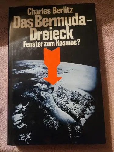 Das Bermuda Dreieck - Fenster zum Kosmos? Berlitz, Charles: