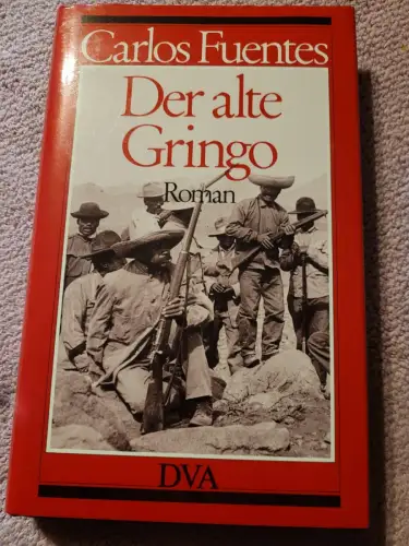 Der alte Gringo Fuentes, Carlos: