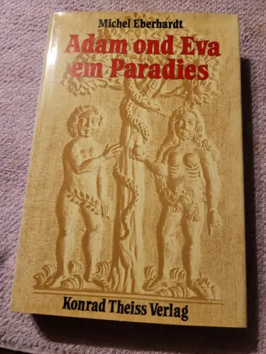 Adam ond Eva em Paradies. Eberhardt, Michel: