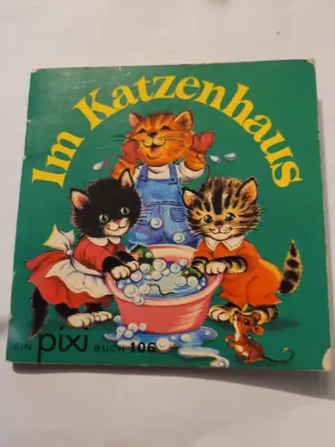Pixi Buch 106 - Im Katzenhaus