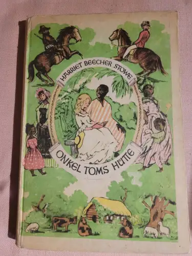 Onkel Toms Hütte. Stowe, Harriet Beecher: