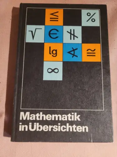 Mathematik in Übersichten - Wissensspeicher für Sekundarstufe 1.