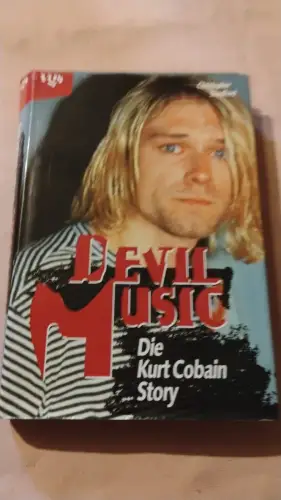 Devil music - die Kurt-Cobain-Story. Sandford, Christopher: