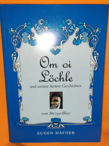 Om oi Löchle Hafner, Eugen: