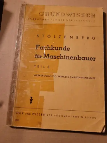 Fachkunde für Maschinenbauer - Teil 2 Stolzenberg: