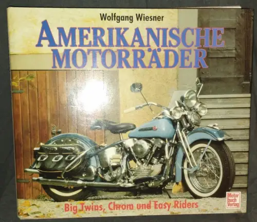 Amerikanische Motorräder. Wiesner, Wolfgang: