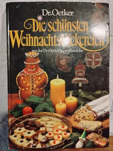 Die schönsten Weihnachtsbäckereien - aus d. Dr. Oetker Versuchsküche Jutta Hein: