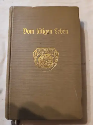 Das große Leben: Band 2., Vom tätigen Leben : Goethes Briefe aus d. 2. Hälfte s.