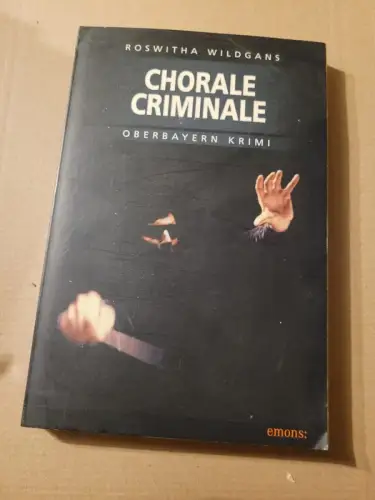 Chorale Criminale Roswitha Wildgans: