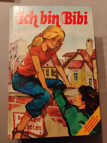 Ich bin Bibi. Karin Michaelis: