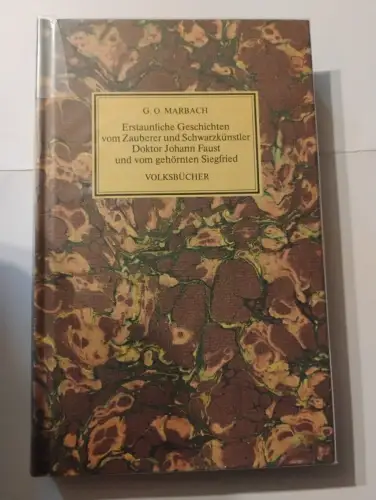 Erstaunliche Geschichten vom Zauberer und Schwarzkünstler G. O. Marbach:
