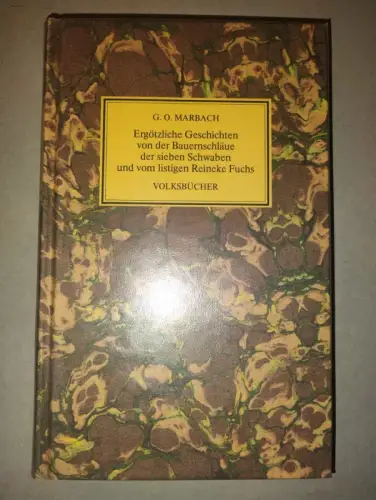 Ergötzliche Geschichten von der Bauernschläue ... G. O Marbach: