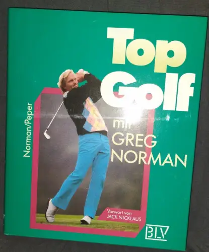 Top Golf mit Greg Norman. Norman, Greg und George Peper: