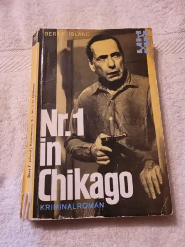 Nr. 1 in Chikago - Kommissar X. Kriminalroman Bert F. Island: