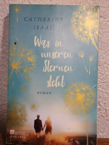 Was in unseren Sternen steht Catherine Isaac: